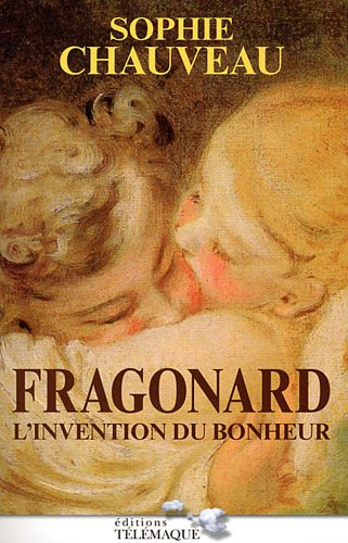 Fragonard : l'invention du bonheur