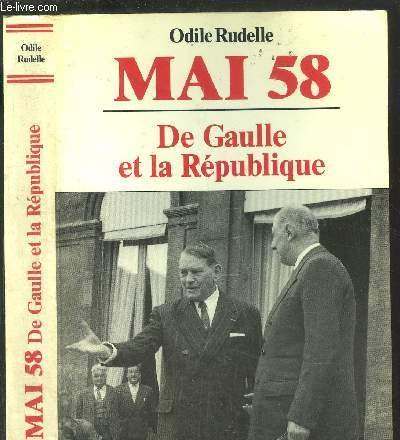 Mai 58 : de Gaulle et la République