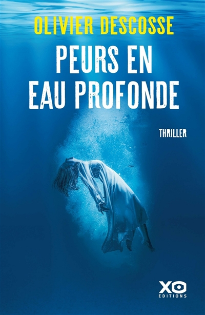 Peurs en eau profonde : thriller