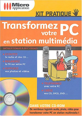 Transformez votre PC en station multimédia
