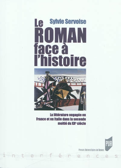 Le roman face à l'histoire : la littérature engagée en France et en Italie dans la deuxième moitié d