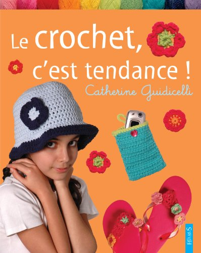 Le crochet, c'est tendance !