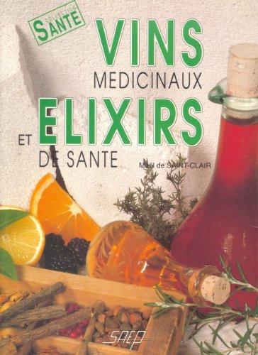 vins médicinaux et élixirs de santé