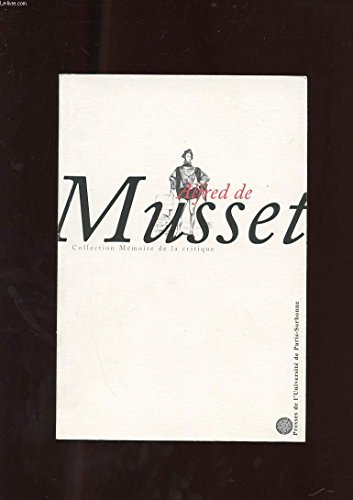Romantisme. Alfred de Musset, poésies : Faire une perle d'une larme : actes du colloque d'agrégation