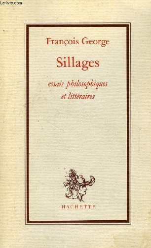 Sillages : essais philosophiques et littéraires
