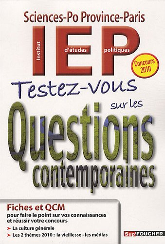 Testez-vous sur les questions contemporaines : Sciences-Po Province-Paris : fiches et QCM pour faire
