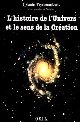 L'histoire de l'univers et le sens de la création : sept conférences