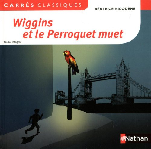 Wiggins et le perroquet muet, 1992 : texte intégral