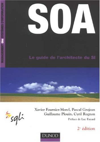 SOA : le guide de l'architecte du SI