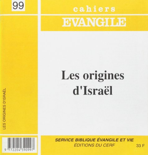 Cahiers Evangile, n° 99. Les origines d'Israël