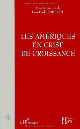 Les Amériques en crise de croissance