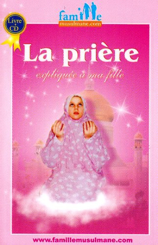 La Priere Expliquee a Ma Fille (Livre)