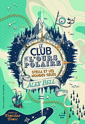 Le club de l'ours polaire. Vol. 1. Stella et les mondes gelés