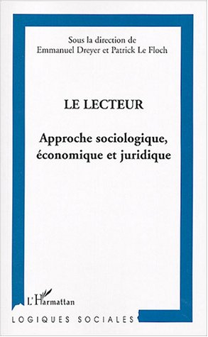 Le lecteur : approche sociologique, économique et juridique