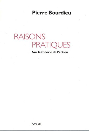 Raisons pratiques : sur la théorie de l'action