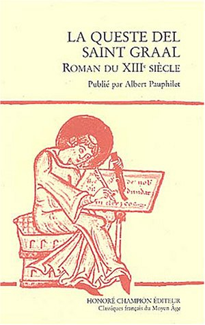 La queste del Saint Graal : roman du XIIIe siècle - anonyme