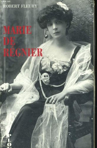 Marie de Régnier : l'inconstante