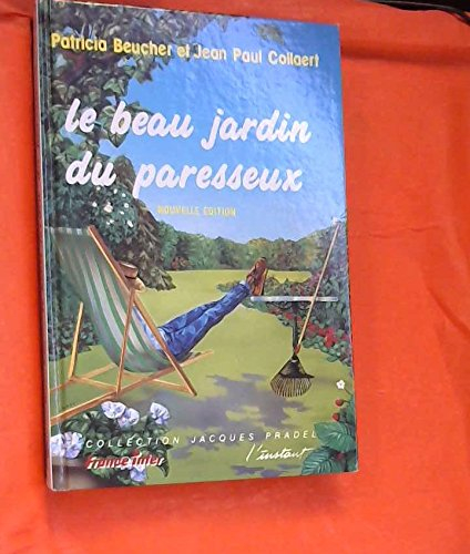 Le Beau jardin du paresseux