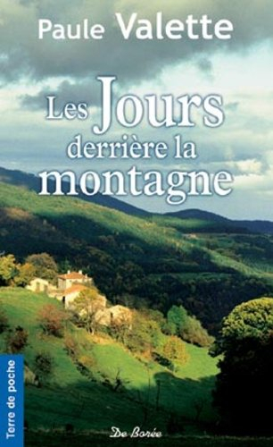 Les jours derrière la montagne