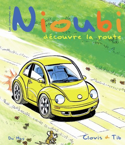 Les aventures de Nioubi. Nioubi découvre la route