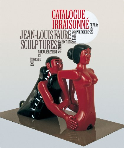 Catalogue irraisonné : sculptures de Jean-Louis Faure