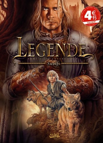 Légende. Vol. 1. L'enfant loup