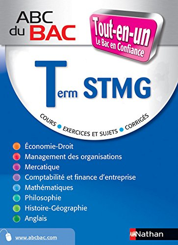 Terminale STMG, tout-en-un : cours, exercices et sujets, corrigés : programmes 2013