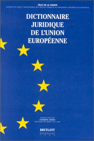 Dictionnaire juridique de l'Union européenne