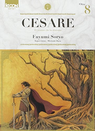 Cesare : il creatore che ha distrutto. Vol. 8