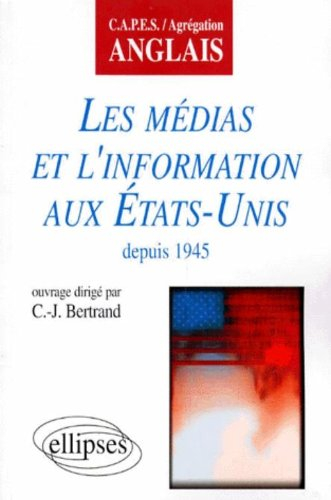 Les médias et l'information aux Etats-Unis depuis 1945