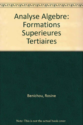 analyse-algèbre : formations supérieures tertiaires...