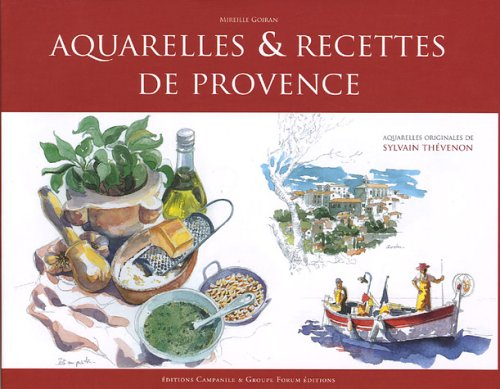 Cuisine de Provence : recettes et aquarelles