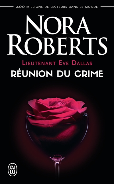Lieutenant Eve Dallas. Vol. 14. Réunion du crime