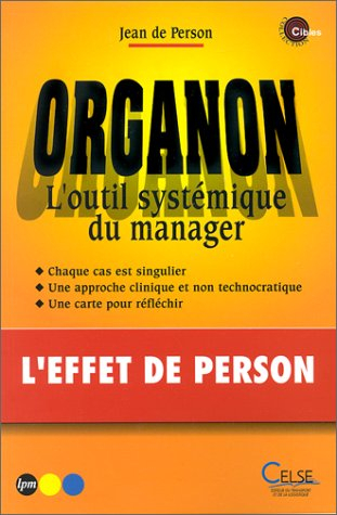 Organon : l'outil systémique du manager