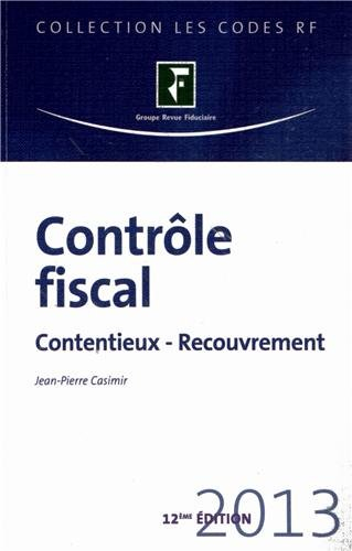 Contrôle fiscal 2013 : contentieux, recouvrement