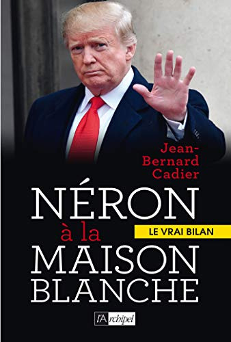 Néron à la Maison Blanche : le vrai bilan