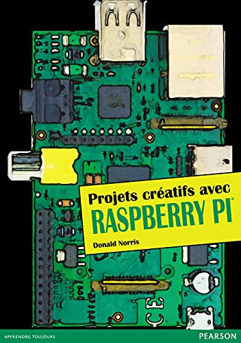 Projets créatifs avec Raspberry Pi