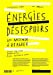 Energies désespoirs : un monde à réparer