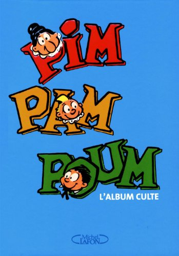 Pim Pam Poum : l'album culte