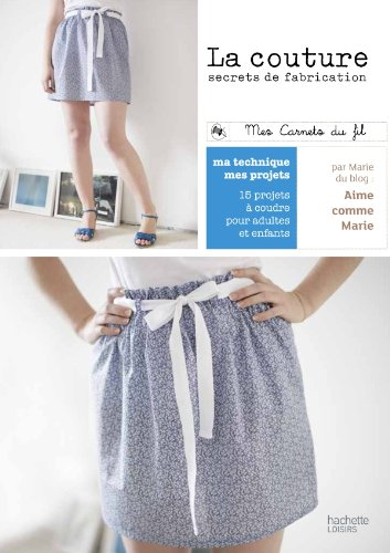 La couture : secrets de fabrication