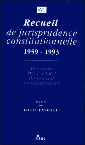 Recueil de jurisprudence constitutionnelle : décisions DC-L-FNR-I du Conseil constitutionnel
