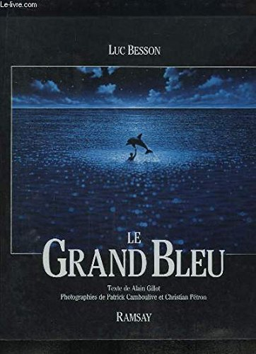 Luc Besson : Le Grand Bleu
