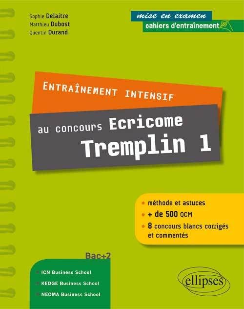 Entraînement intensif au concours Ecricome Tremplin 1 : bac +2