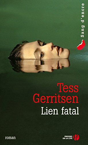 Lien fatal - Tess Gerritsen