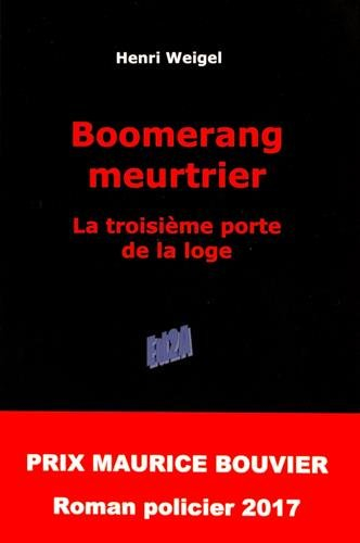 Boomerang meurtrier : la troisième porte de la loge