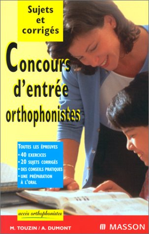 Concours d'entrée orthophonistes : sujets et corrigés