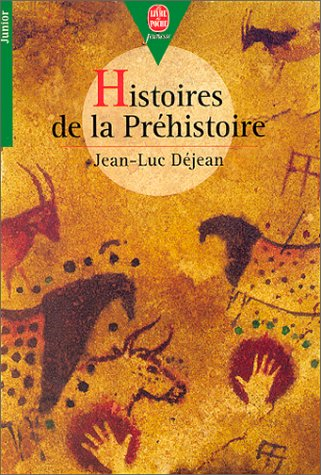 Histoires de la préhistoire