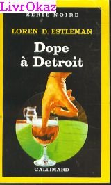 Dope à Detroit