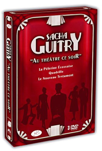 le théâtre de sacha guitry - au théâtre ce soir : la pélerine écossaise / la jalousie / le nouveau t