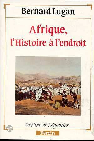 Afrique, l'histoire à l'endroit